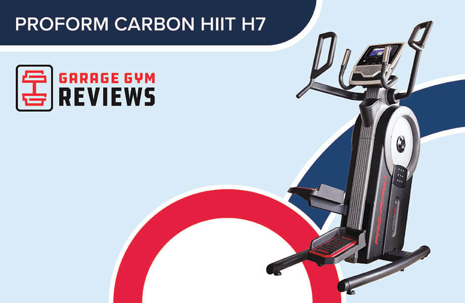 ProForm Carbon HIIT H7 Review (2025): Feel the Calorie Burn without the Impact Cover Image
